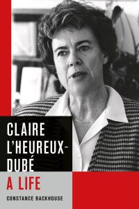 Book Cover for Claire L'Heureux-Dubé by Constance Backhouse
