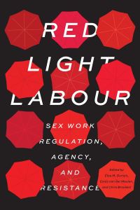 Book Cover for Red Light Labour by Elya M Durisin, Emily Van der Meulen, Chris Bruckert