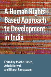 Book Cover for A Human Rights Based Approach to Development in India by Moshe Hirsch
