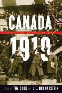 Book Cover for Canada 1919 by Tim Cook, JL Granatstein
