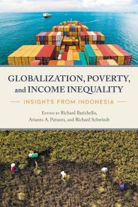 Book Cover for Globalization, Poverty, and Income Inequality by Richard R Barichello, Arianto Arif Patunru, Richard Schwindt