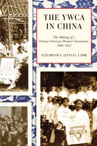 Book Cover for The YWCA in China by Elizabeth A LittellLamb