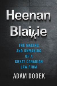 Book Cover for Heenan Blaikie by Adam Dodek