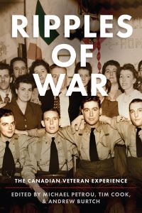 Book Cover for Ripples of War by Michael Petrou, Tim Cook, Andrew Burtch