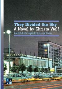 Book Cover for They Divided the Sky by Christa Wolf