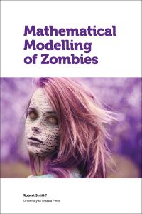 Book Cover for Mathematical Modelling of Zombies by Robert Smith