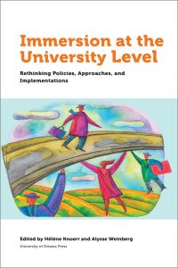 Book Cover for Immersion at University Level by Hélène Knoerr, Alysse Weinberg