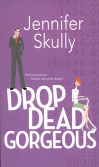 Book Cover for Drop Dead Gorgeous by Jennifer Skully