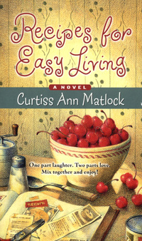 Book Cover for Recipes for Easy Living by Curtiss Ann Matlock
