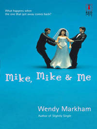 Book Cover for Mike, Mike & Me by Wendy Markham