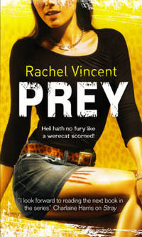 Book Cover for Prey by Rachel Vincent