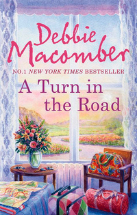 Book Cover for A Turn in the Road by Debbie Macomber