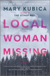 Book Cover for Local Woman Missing by Mary Kubica