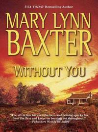Book Cover for Without You by Mary Lynn Baxter