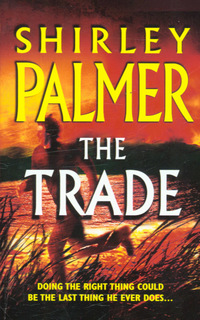 Book Cover for The Trade by Shirley Palmer