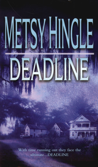 Book Cover for Deadline by Metsy Hingle