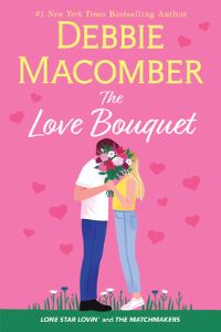 Book Cover for The Love Bouquet by Debbie Macomber