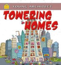 Book Cover for Towering Homes by Gerry Bailey