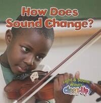 Book Cover for How Does Sound Change? by Paula Smith
