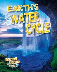 Book Cover for Earth's Water Cycle by Diane Dakers