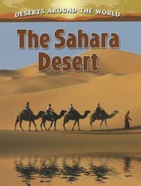 Book Cover for The Sahara Desert by Molly Aloian