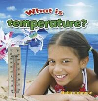 Book Cover for What Is Temperature? by Robin Johnson
