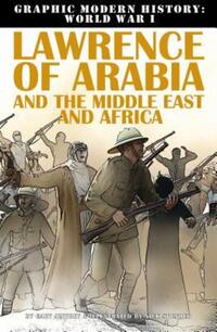 Book Cover for Lawrence of Arabia and the Middle East and Africa by Gary Jeffrey
