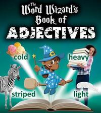 Book Cover for The Word Wizard's Book of Adjectives by Carlotta Hacker