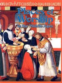 Book Cover for Places of Worship in the Middle Ages by Kay Eastwood