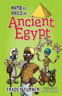 Book Cover for Hard as Nails in Ancient Egypt by Tracey Turner