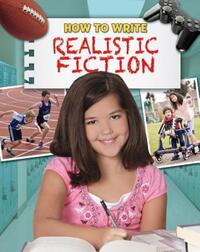 Book Cover for How to Write Realistic Fiction by Lizann Flatt