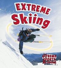 Book Cover for Extreme Skiing by Kelley MacAulay, Bobbie Kalman
