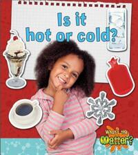 Book Cover for Is It Hot or Cold? by Susan Hughes