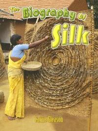 Book Cover for The Biography of Silk by Carrie Gleason