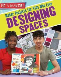 Book Cover for Maker Projects for Kids Who Love Designing Spaces by Megan Kopp