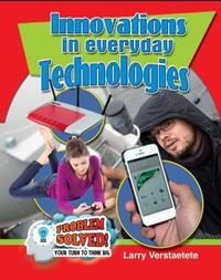 Book Cover for Innovations in Everyday Technologies by Larry Verstraete