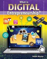 Book Cover for What Is Digital Entrepreneurship? by Helen Mason