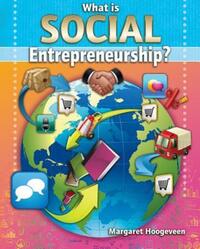 Book Cover for What Is Social Entrepreneurship? by Margaret Hoogeveen