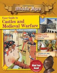 Book Cover for Your Guide to Castles and Medieval Warfare by James Bow
