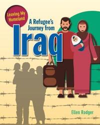 Book Cover for A Refugee's Journey from Iraq by Ellen Rodger