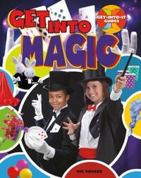 Book Cover for Get Into Magic by Vic Kovacs