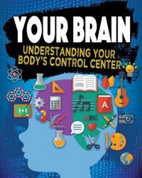Book Cover for Your Brain by Jeff Szpirglas, Danielle SaintOnge