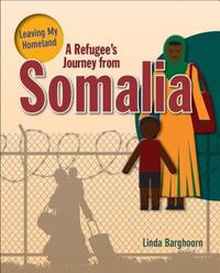 Book Cover for A Refugee's Journey from Somalia by Linda Barghoorn