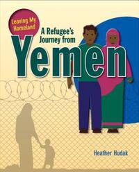 Book Cover for A Refugee's Journey from Yemen by Heather C Hudak