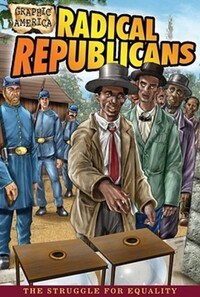 Book Cover for Radical Republicans by John Perritano
