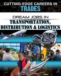 Book Cover for Dream Jobs in Transportation, Distribution and Logistics by Cynthia OBrien