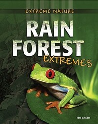 Book Cover for Rain Forest Extremes by Jen Green