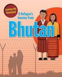 Book Cover for A Refugee's Journey from Bhutan by Linda Barghoorn