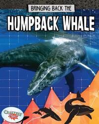 Book Cover for Bringing Back the Humpback Whale by Kelly Spence
