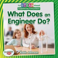 Book Cover for What Does an Engineer Do? by Robin Johnson